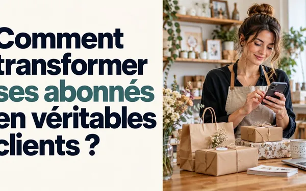 Comment transformer ses abonnés en véritables clients ?